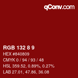 カラーコード: RGB 132 8 9 | qconv.com