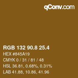 カラーコード: RGB 132 90.8 25.4 | qconv.com