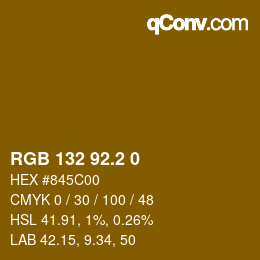 カラーコード: RGB 132 92.2 0 | qconv.com