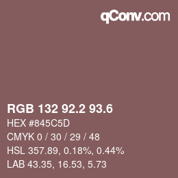 カラーコード: RGB 132 92.2 93.6 | qconv.com