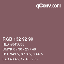 カラーコード: RGB 132 92 99 | qconv.com