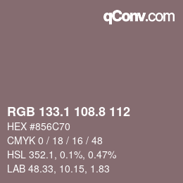 Color code: RGB 133.1 108.8 112 | qconv.com