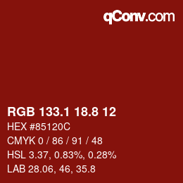 カラーコード: RGB 133.1 18.8 12 | qconv.com