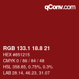 カラーコード: RGB 133.1 18.8 21 | qconv.com