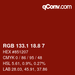 カラーコード: RGB 133.1 18.8 7 | qconv.com