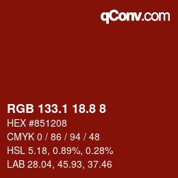 カラーコード: RGB 133.1 18.8 8 | qconv.com