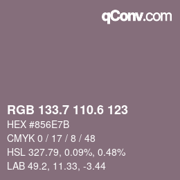カラーコード: RGB 133.7 110.6 123 | qconv.com