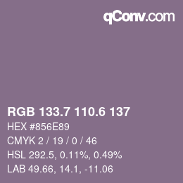 カラーコード: RGB 133.7 110.6 137 | qconv.com