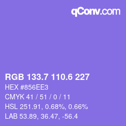 カラーコード: RGB 133.7 110.6 227 | qconv.com