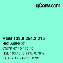 カラーコード: RGB 133.9 254.2 215 | qconv.com