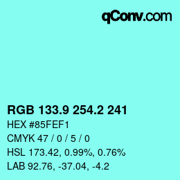 カラーコード: RGB 133.9 254.2 241 | qconv.com