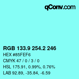 カラーコード: RGB 133.9 254.2 246 | qconv.com