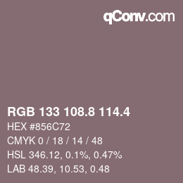 カラーコード: RGB 133 108.8 114.4 | qconv.com