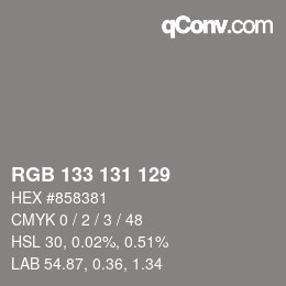 Color code: RGB 133 131 129 | qconv.com