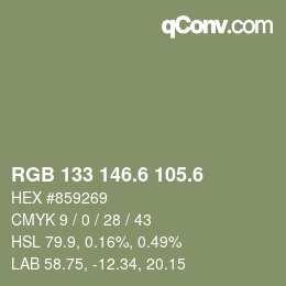 カラーコード: RGB 133 146.6 105.6 | qconv.com
