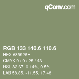 カラーコード: RGB 133 146.6 110.6 | qconv.com