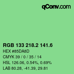 カラーコード: RGB 133 218.2 141.6 | qconv.com