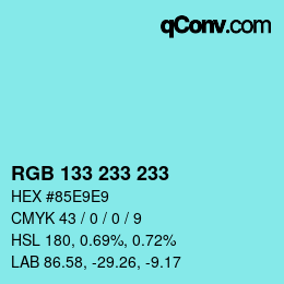 Color code: RGB 133 233 233 | qconv.com