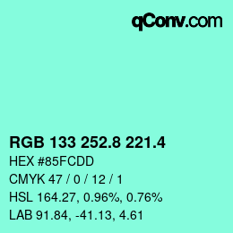 カラーコード: RGB 133 252.8 221.4 | qconv.com