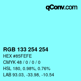 カラーコード: RGB 133 254 254 | qconv.com