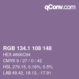 カラーコード: RGB 134.1 108 148 | qconv.com