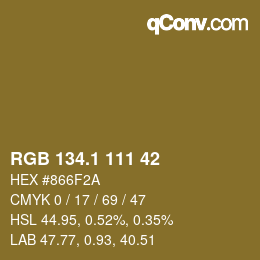 カラーコード: RGB 134.1 111 42 | qconv.com