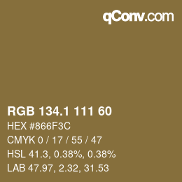 カラーコード: RGB 134.1 111 60 | qconv.com