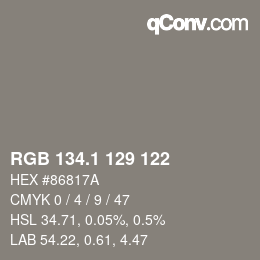 カラーコード: RGB 134.1 129 122 | qconv.com