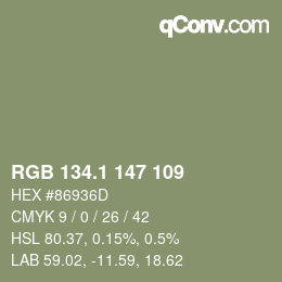 カラーコード: RGB 134.1 147 109 | qconv.com