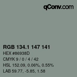 Color code: RGB 134.1 147 141 | qconv.com