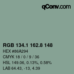 カラーコード: RGB 134.1 162.8 148 | qconv.com