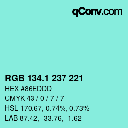 Color code: RGB 134.1 237 221 | qconv.com