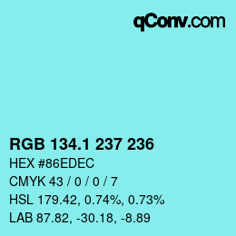 Color code: RGB 134.1 237 236 | qconv.com