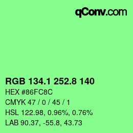 カラーコード: RGB 134.1 252.8 140 | qconv.com