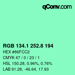 カラーコード: RGB 134.1 252.8 194 | qconv.com