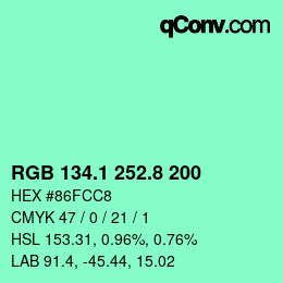 カラーコード: RGB 134.1 252.8 200 | qconv.com