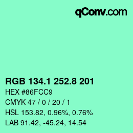 カラーコード: RGB 134.1 252.8 201 | qconv.com