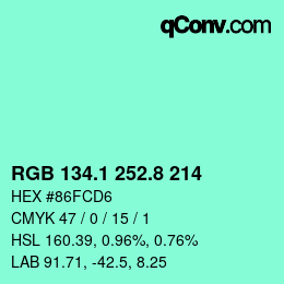 カラーコード: RGB 134.1 252.8 214 | qconv.com