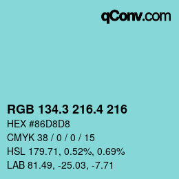 カラーコード: RGB 134.3 216.4 216 | qconv.com
