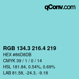 カラーコード: RGB 134.3 216.4 219 | qconv.com