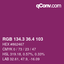 カラーコード: RGB 134.3 36.4 103 | qconv.com