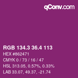 カラーコード: RGB 134.3 36.4 113 | qconv.com