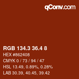 カラーコード: RGB 134.3 36.4 8 | qconv.com