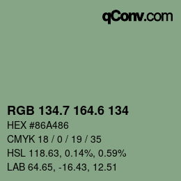 カラーコード: RGB 134.7 164.6 134 | qconv.com