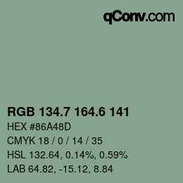カラーコード: RGB 134.7 164.6 141 | qconv.com