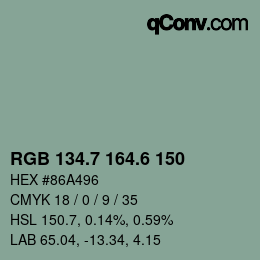 カラーコード: RGB 134.7 164.6 150 | qconv.com