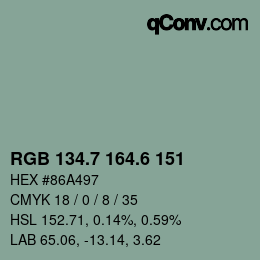 カラーコード: RGB 134.7 164.6 151 | qconv.com