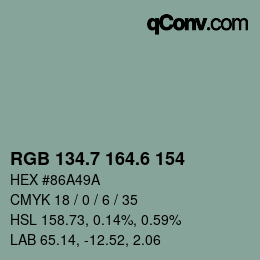 カラーコード: RGB 134.7 164.6 154 | qconv.com