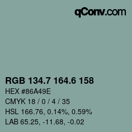 カラーコード: RGB 134.7 164.6 158 | qconv.com
