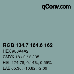 カラーコード: RGB 134.7 164.6 162 | qconv.com